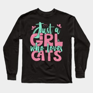 Just A Girl Who Loves Cats - Cat lover Pet Gift print Long Sleeve T-Shirt